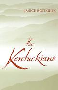 The Kentuckians by Janice Holt Giles