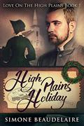 High Plains Holiday (Love on the High Plains #1) by Simone Beaudelaire
