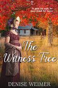 The Witness Tree by Denise Weimer