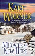 Miracle in New Hope by Kaki Warner
