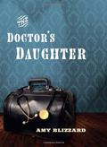 Doctor's Daughter, The by Amy Blizzard