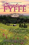 Montana Dawn by Caroline Fyffe