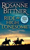 Ride the High Lonesome -- The Hanging (Outlaw Trail #1) by Rosanne Bittner
