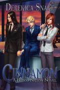 Cinnamon (Blood Nation #3) by Derekica Snake