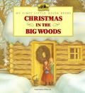 Christmas in the Big Woods (Little House Chapter Books: Laura #10) by Laura Ingalls Wilder
