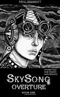 Sky Song Overture (Sky Song #1) by Meg Merriet