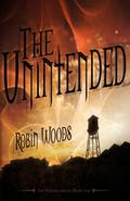 The Unintended (The Watcher #1) by Robin Woods