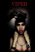 Viper: The Vampire Assassin by Delizhia D. Jenkins