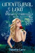 Unnatural Law (Darwin's Children #2) by Natasha Larry