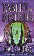 Tablet of Destinies by Traci Harding