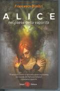 Alice nel paese della vaporità by Francesco Dimitri