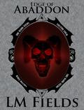 Edge of Abaddon (The Dark Seeds #4) by L.M. Fields