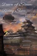 Rising Suns (Dawn of Steam #3) by Sarah Symonds