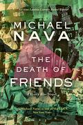 The Death of Friends (The Henry Rios Mysteries #5) by Michael Nava