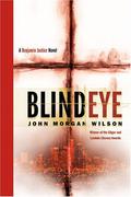 Blind Eye (Benjamin Justice #5) by John Morgan Wilson