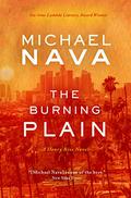 The Burning Plain by Michael Nava