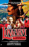 Deputy U.S. Marshal (Longarm Double #1) by Tabor Evans
