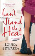 Can't Stand the Heat (Recipe for Love #1) by Louisa Edwards