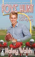 Foxe Hunt (Skyler Foxe Mysteries #2) by Haley Walsh