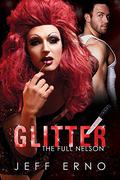 Glitter (The Full Nelson #2) by Jeff Erno