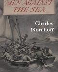 Men Against the Sea (The Bounty Trilogy #2) by Charles Bernard Nordhoff