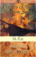 Men of Honor (Pirates of the Narrow Seas #2) by M. Kei