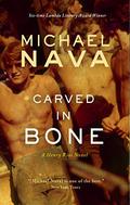 Carved in Bone (Henry Rios #2) by Michael Nava