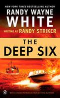 The Deep Six by Randy Striker, Randy Wayne White