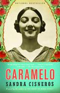 Caramelo by Sandra Cisneros