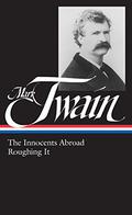 The Innocents Abroad / Roughing It by Mark Twain