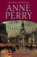 Treason at Lisson Grove by Anne Perry