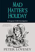 Mad Hatter's Holiday (Sergeant Cribb #4) by Graham Roberts