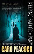 Keeping Bad Company (Liberty Lane #5) by Caro Peacock