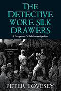 The Detective Wore Silk Drawers (Sergeant Cribb #2) by John Kennedy Melling