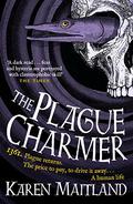 The Plague Charmer: A gripping story of dark motives, love and survival in times of plague  (171 POCHE) by Karen Maitland