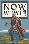Now What?!! by Michael G. Kramer