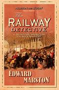 The Railway Detective (The Railway Detective #1) by Edward Marston