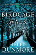 Birdcage Walk by Helen Dunmore