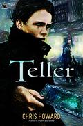 Teller by Chris Howard