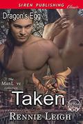 Taken (Dragon's Egg #1) by Rennie Leigh