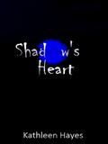 Shadow's Heart by Kathleen Hayes