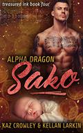 Alpha Dragon: Sako (Treasured Ink #4) by Kellan Larkin