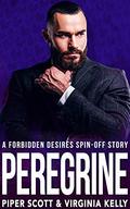 Peregrine (Forbidden Desires Spin-off #4) by Piper Scott