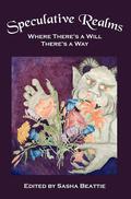 Speculative Realms: Where There's a Will, There's a Way by Sherry D. Ramsey
