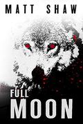 Full Moon by Matt Shaw