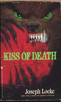Kiss of Death by Joseph Locke