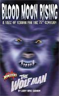 The Wolf Man (Universal Studios Monsters #2) by Larry Mike Garmon
