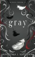 Gray by Angelina J. Steffort