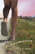 Winnemucca, a small-town fairy tale by Laura A.H. Elliott