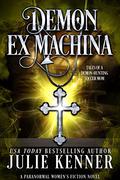 Demon Ex Machina by Julie Kenner
